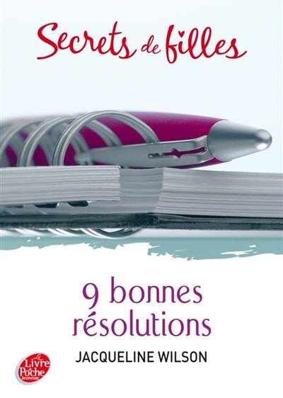 Secrets de filles. Vol. 1. 9 bonnes résolutions | Jacqueline Wilson, Shaïne Cassim