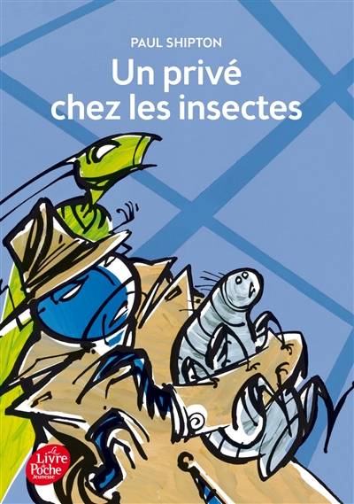 Un privé chez les insectes | Paul Shipton, Marianne Costa