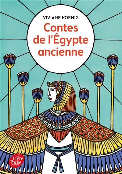 Contes de l'Egypte ancienne | Viviane Koenig