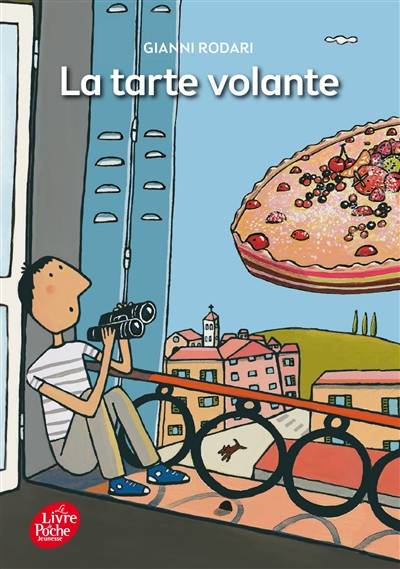 La tarte volante | Gianni Rodari, Béatrice Veillon, Thierry Séchan