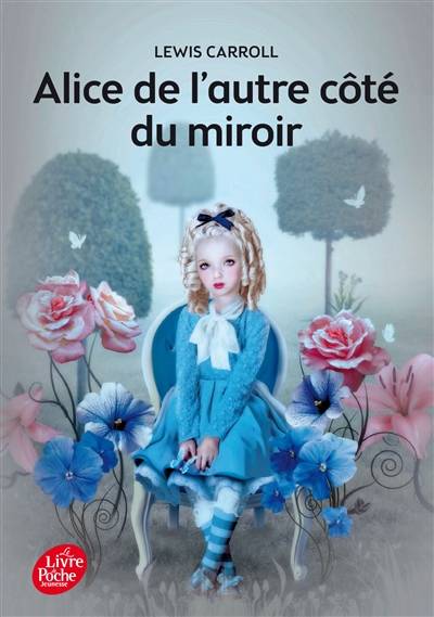 Alice de l'autre côté du miroir | Lewis Carroll, Michel Laporte