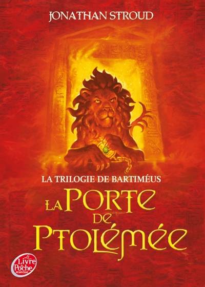 La trilogie de Bartiméus. Vol. 3. La porte de Ptolémée | Jonathan Stroud, Hélène Collon