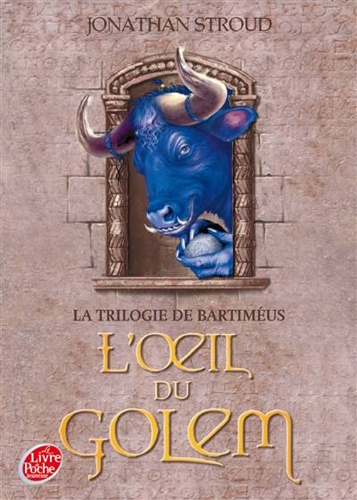 La trilogie de Bartiméus. Vol. 2. L'oeil du golem | Jonathan Stroud, Hélène Collon