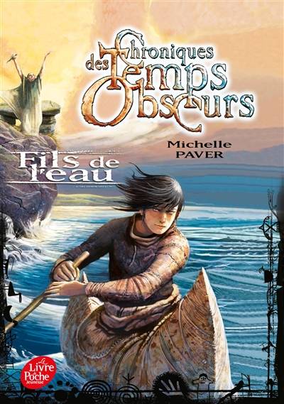 Chroniques des temps obscurs. Vol. 2. Fils de l'eau | Michelle Paver, Bertrand Ferrier