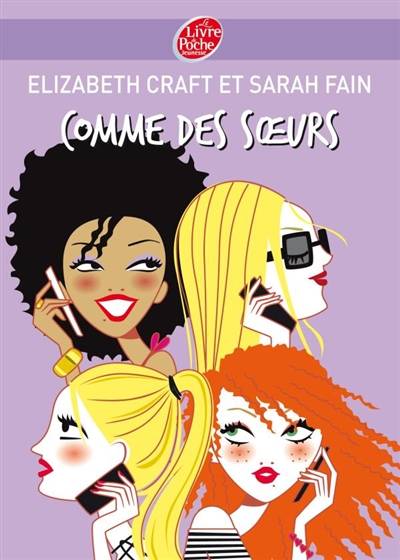 Comme des soeurs | Elizabeth Craft, Sarah Fain, Madeleine Nasalik