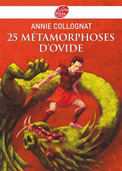 25 métamorphoses d'Ovide | Ovide, Annie Collognat