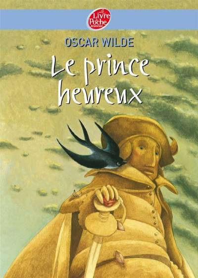 Le prince heureux : et autres contes | Oscar Wilde, Jules Castier, Marcel Schwob, Stuart Merrill