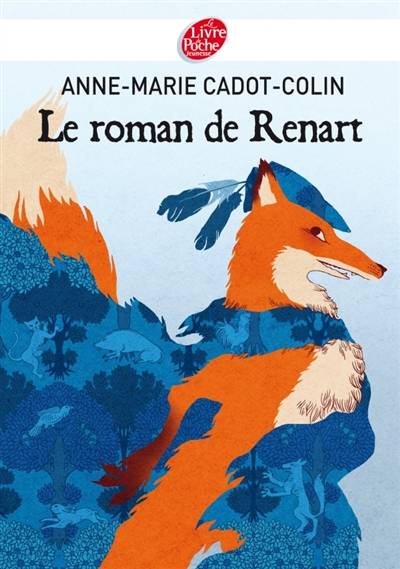 Le roman de Renart | Anne-Marie Cadot-Colin