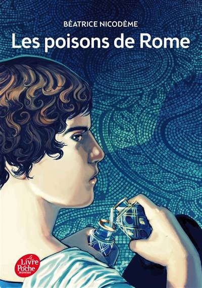 Les poisons de Rome | Béatrice Nicodème