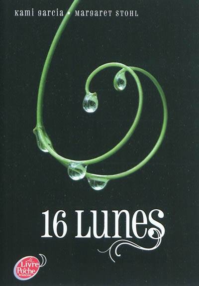 Lunes. Vol. 1. 16 lunes | Kami Garcia, Margaret Stohl, Luc Rigoureau