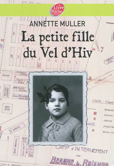 La petite fille du Vel'd'Hiv' | Annette Muller