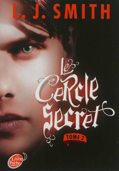 Le cercle secret. Vol. 2 | L.J. Smith, Frédérique Le Boucher