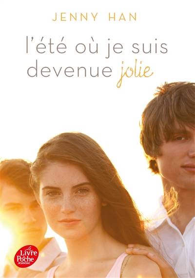 L'été où je suis devenue jolie | Jenny Han, Alice Delarbre