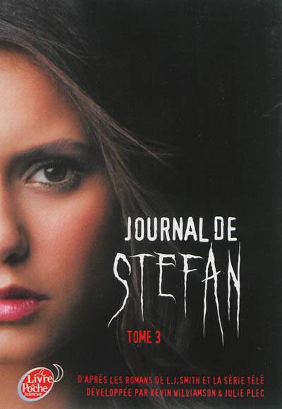 Journal de Stefan. Vol. 3 | L.J. Smith, Kevin Williamson, Julie Plec, Aude Lemoine