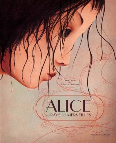 Alice au pays des merveilles | Lewis Carroll, Rebecca Dautremer, Sophie Koechlin