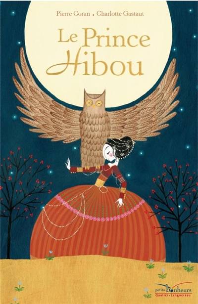 Le prince hibou | Pierre Coran, Charlotte Gastaut