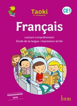 Taoki et compagnie, français CE1 : lecture, compréhension, étude de langue, expression écrite : programmes 2018 | Isabelle Carlier, Angélique Le Van Gong