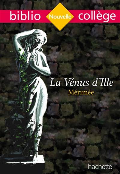 La Vénus d'Ille : nouvelle | Prosper Mérimée, Dominique Fleur-Schulthess, Claudine Zenou-Grinstein, Claudine Grossir