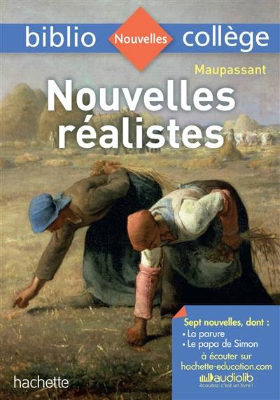 Nouvelles réalistes | Guy de Maupassant, Anne-Laure Chat