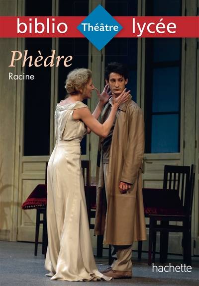 Phèdre | Jean Racine, Anne Autiquet