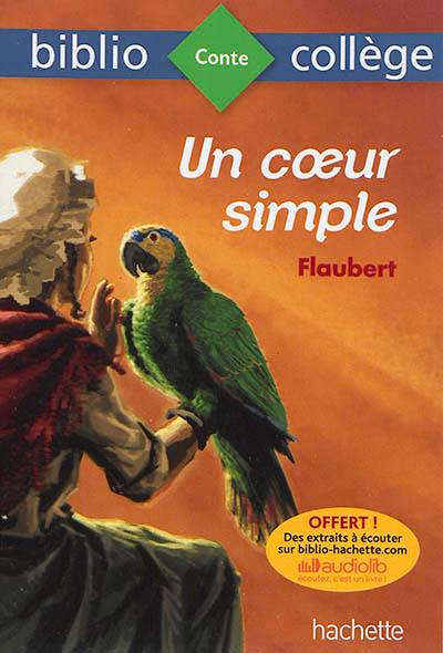 Un coeur simple | Gustave Flaubert, Marie-Hélène Robinot-Bichet