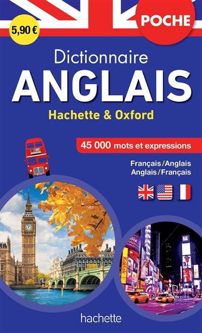 Dictionnaire de poche Hachette & Oxford : français-anglais, anglais-français : 45.000 mots et expressions | 