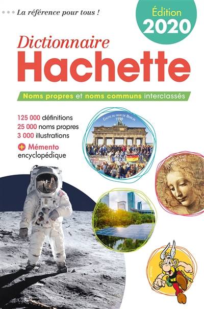 Dictionnaire Hachette 2020 : noms propres et noms communs interclassés : 125.000 définitions, 25.000 noms propres, 3.000 illustrations | Jean-Pierre Mével, Bénédicte Gaillard