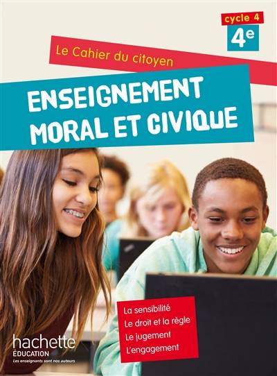 Enseignement moral et civique 4e, cycle 4 : le cahier du citoyen | Aurelien Cador, Jeanne Cador, Stephanie Lezziero, Celine Pesle