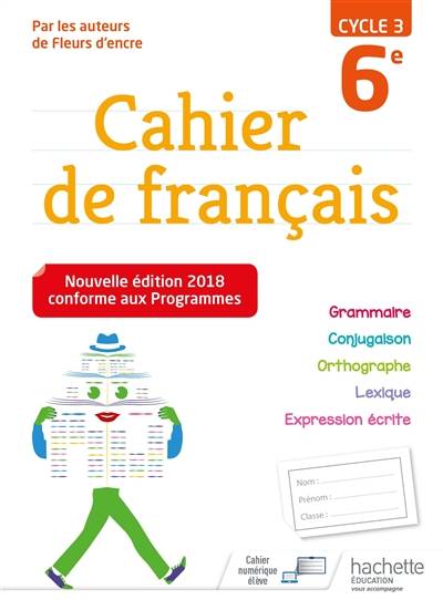 Cahier de français 6e, cycle 3 | Chantal Bertagna, Francoise Carrier-Nayrolles