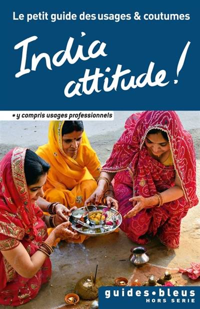 India attitude ! | Becky Stephen, Dominique Brotot, Elisabeth Boyer, Dominique Brotot