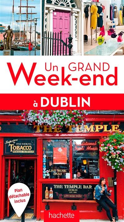 Un grand week-end à Dublin | Christine Legrand, Bertrand Lauzanne, Natasha Penot, Evanne Darchy, Florence Georgeon, Florence Roth