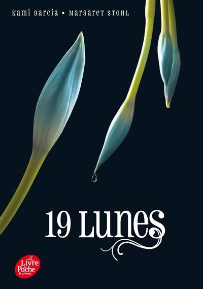 19 lunes | Kami Garcia, Margaret Stohl, Luc Rigoureau