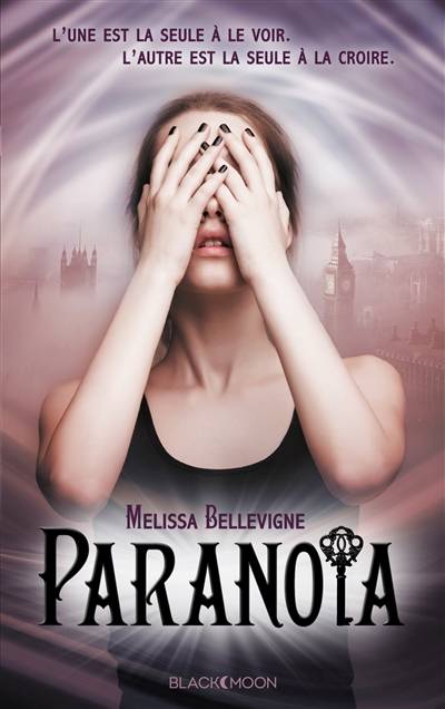 Paranoïa | Melissa Bellevigne