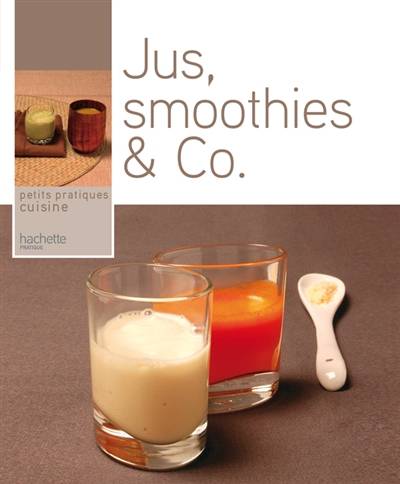 Jus, smoothies & co. | Thomas Feller-Girod, Alban Couturier