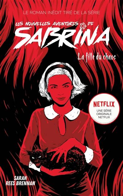 Les nouvelles aventures de Sabrina. La fille du chaos | Sarah Rees Brennan, Charlotte Faraday