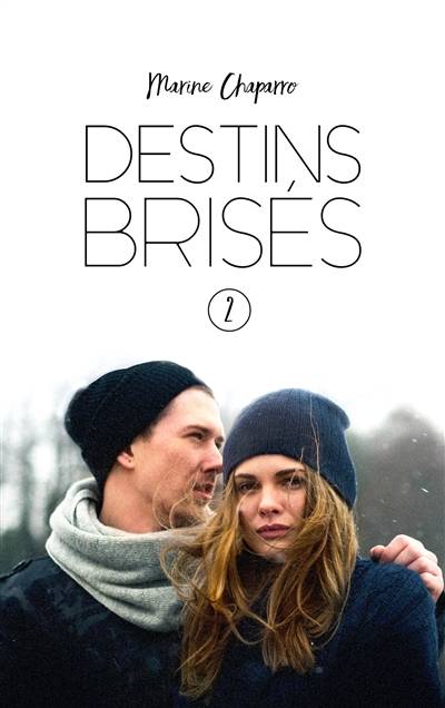 Destins brisés. Vol. 2 | Marine Chaparro