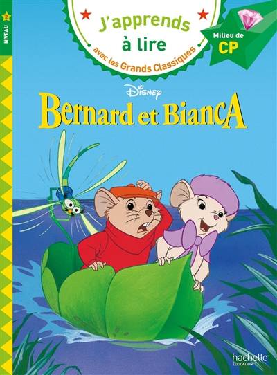 Bernard et Bianca : niveau 2, milieu de CP | Walt Disney company, Isabelle Albertin