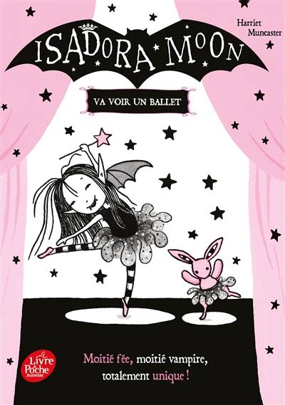 Isadora Moon. Isadora Moon va voir un ballet | Harriet Muncaster, Harriet Muncaster