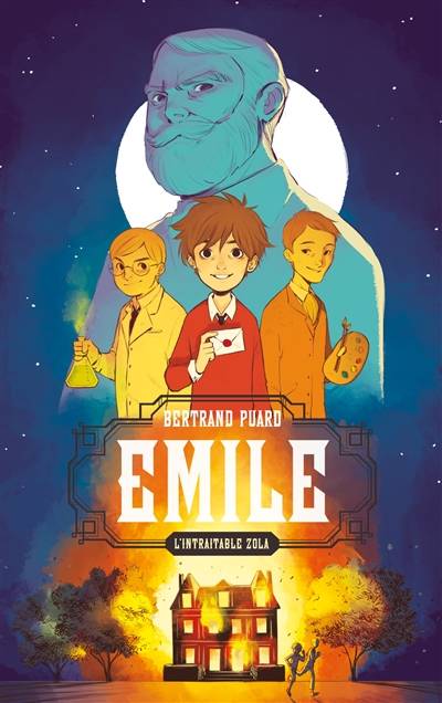 Emile : l'intraitable Zola | Bertrand Puard, Anne-Lise Nalin