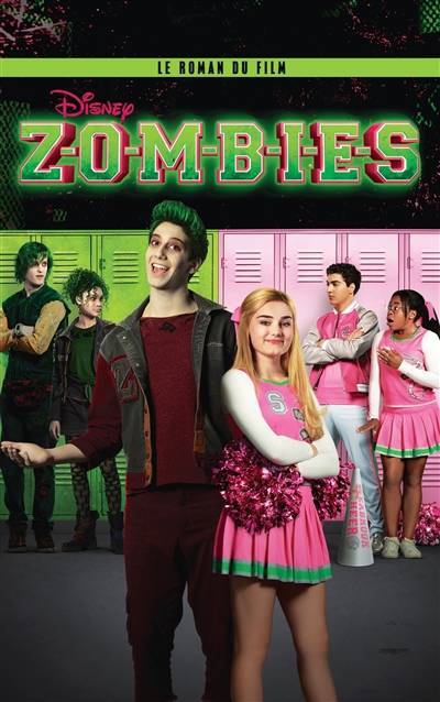 Zombies : le roman du film | Walt Disney company, Judy Katschke, David Light, Joseph Raso, Marie Tillol