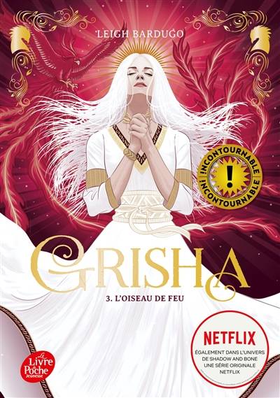 Grisha. Vol. 3. L'oiseau de feu | Leigh Bardugo, Anath Riveline