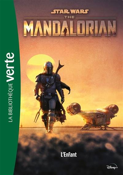 Star Wars : the Mandalorian. Vol. 1. L'enfant | Joe Schreiber, Julien Bétan