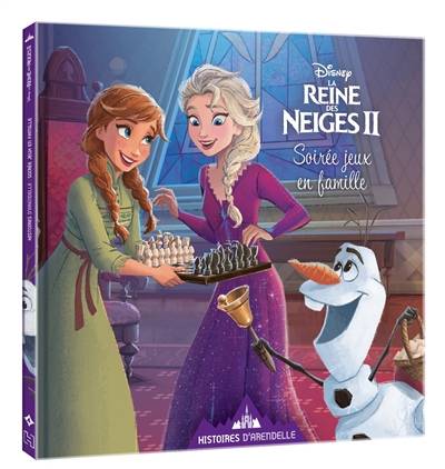 Histoires d'Arendelle, la reine des neiges II. Vol. 4. Soirée jeux en famille | Walt Disney company, Catherine Kalengula