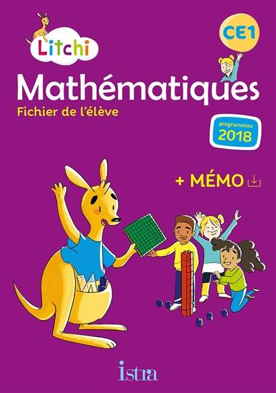 Litchi, mathématiques CE1 : fichier de l'élève : programmes 2018 | Catherine Vilaro, Didier Fritz