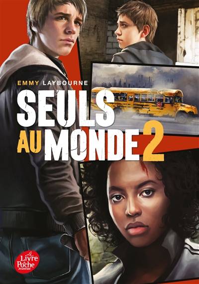 Seuls au monde. Vol. 2 | Emmy Laybourne, Christophe Rosson