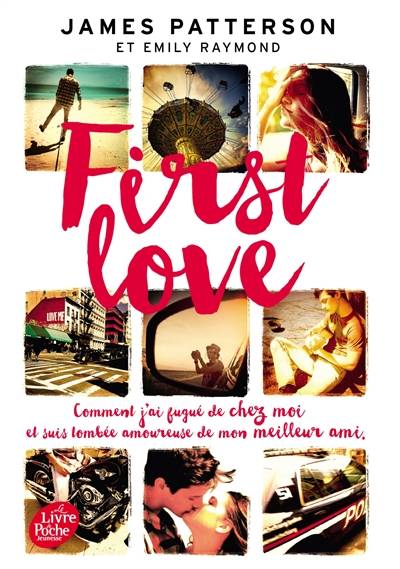 First love | James Patterson, Emily Raymond, Brigitte Hébert