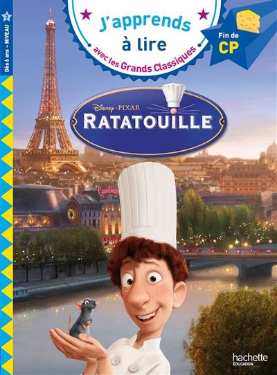 Ratatouille : niveau 3, fin de CP | Disney.Pixar, Isabelle Albertin