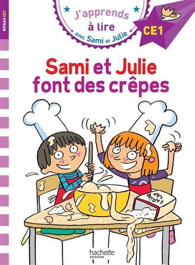 Sami et Julie font des crêpes, niveau CE1 | Emmanuelle Massonaud, Thérèse Bonté