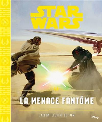 Star Wars. Vol. 1. La menace fantôme : l'album illustré du film | Walt Disney company, Brian Wood, George Lucas, Emmanuelle Causse