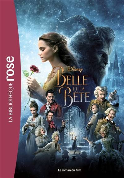 La Belle et la Bête : le roman du film | Walt Disney company, Elizabeth Rudnick, Blandine Longre